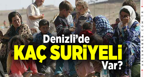 Denizli’de Yaşayan Suriyeli Sayısında Artış