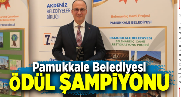 Pamukkale Belediyesi’nin Projeleri Ödülleri Topluyor