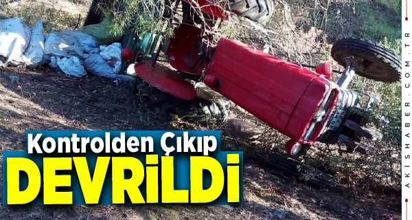 Denizli'de traktörün altında kalan çiftçi ağır yaralandı