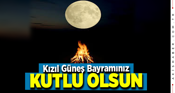 Tüm Türklerin 'Kızıl Güneş Bayramı' Kutlu Olsun