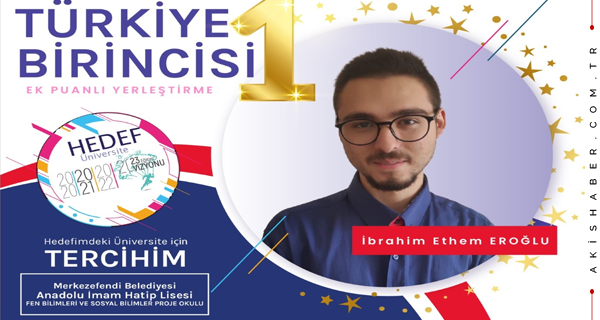 YKS Türkiye 1.si Merkezefendi Belediyesi Anadolu İmam Hatip Lisesi'nden