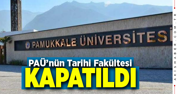 Pamukkale Üniversitesinde O Fakülte Kapatıldı