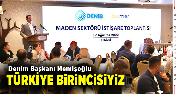 Memişoğlu; "Denizli Olarak İşlenmiş Doğaltaş Grubunda Türkiye Birincisiyiz''