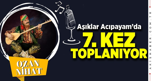 Acıpayam Belediyesi Âşıklar Bayramı’nın 7.sini Yapacak