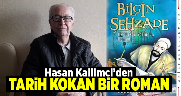 Bilgin Şehzade İlk Türkçe Sözlüğün Romanı