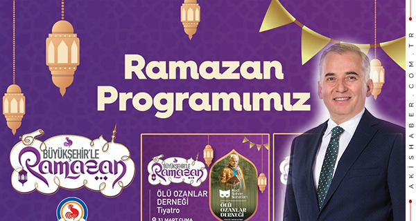 Büyükşehir’den Ramazan Ayına Özel Programlar