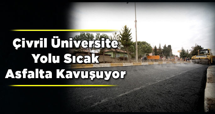 Çivril Üniversite Yolu sıcak asfalta kavuşuyor
