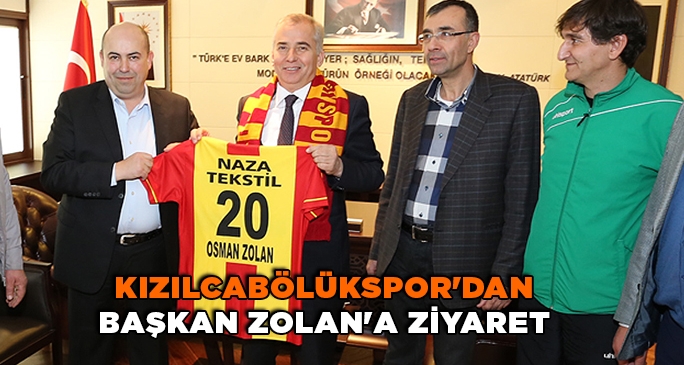 Kızılcabölükspor'dan Başkan Zolan'a ziyaret