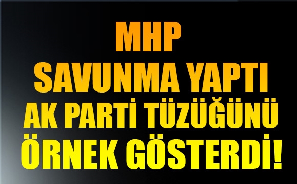 MHP Mahkemeye Kurultay İçin Savunmasını Yaptı