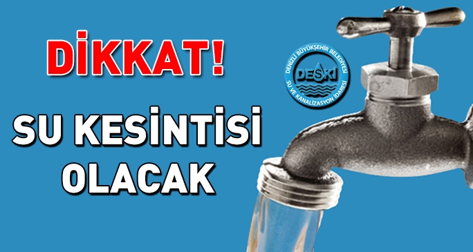 Su kesintisi olacak