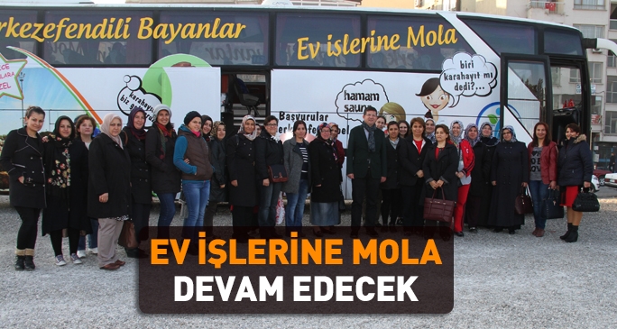 Ev işlerine mola devam edecek