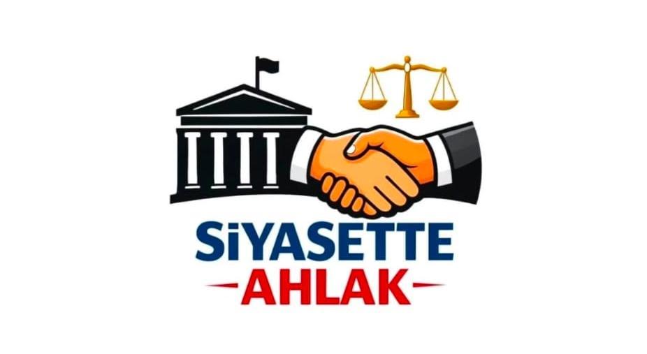 Siyasi Ahlâk mı, Ahlâklı Siyaset mi?