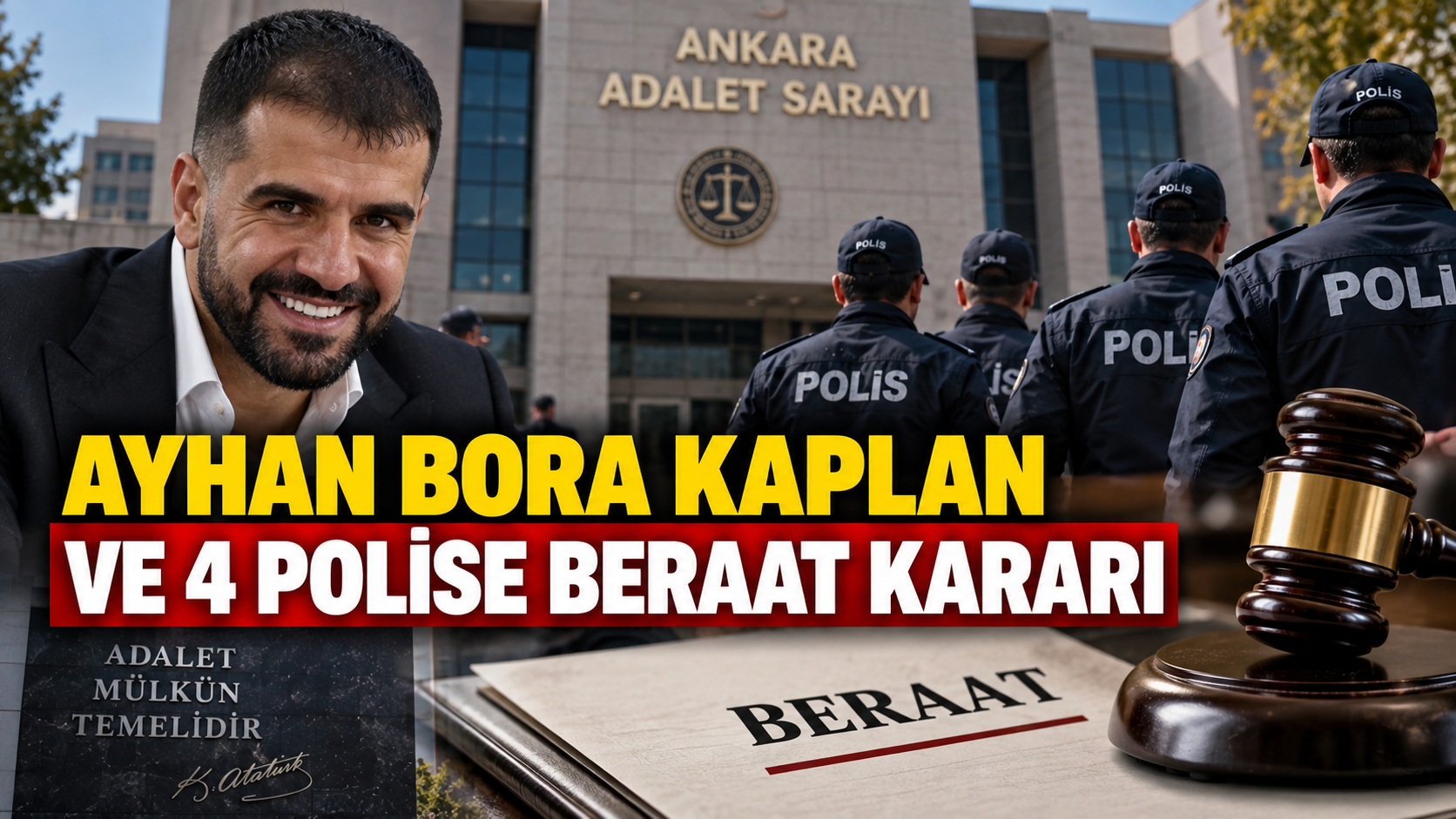 Ayhan Bora Kaplan ve 4 polise beraat kararı
