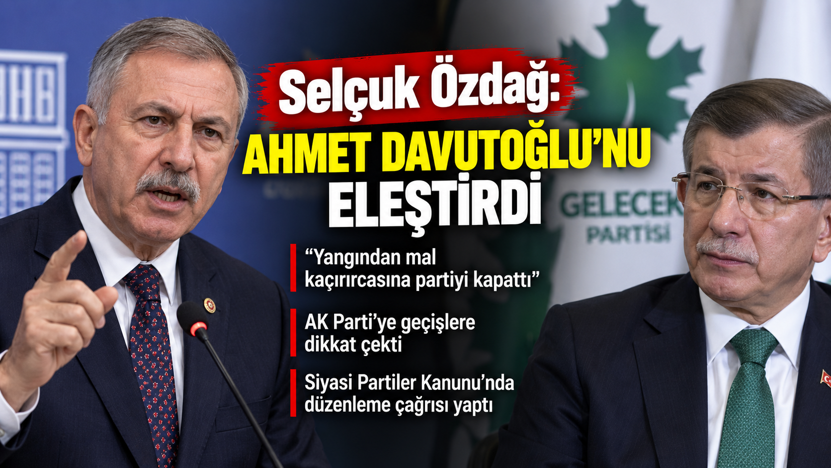 Selçuk Özdağ’dan Davutoğlu’na sert eleştiri
