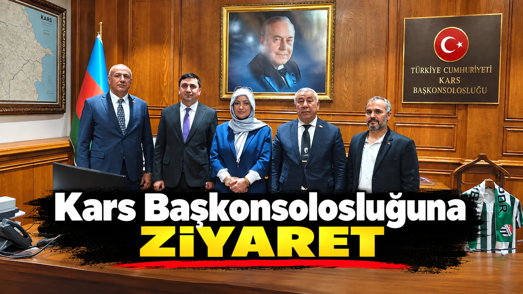 Azerbaycan Iğdır Evi Kars Başkonsolosluğunu ziyaret etti