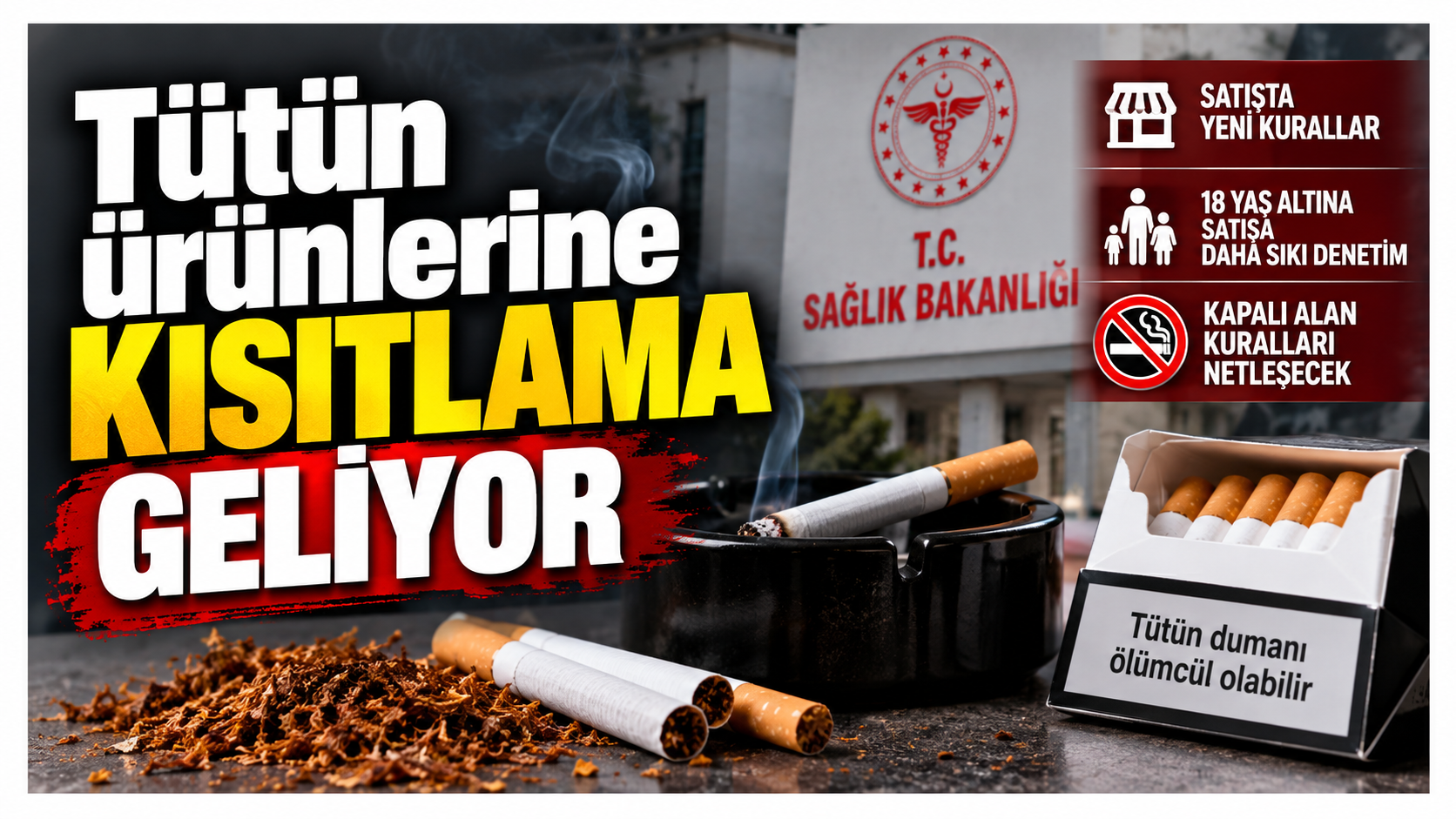 Tütün ürünlerine kısıtlama geliyor