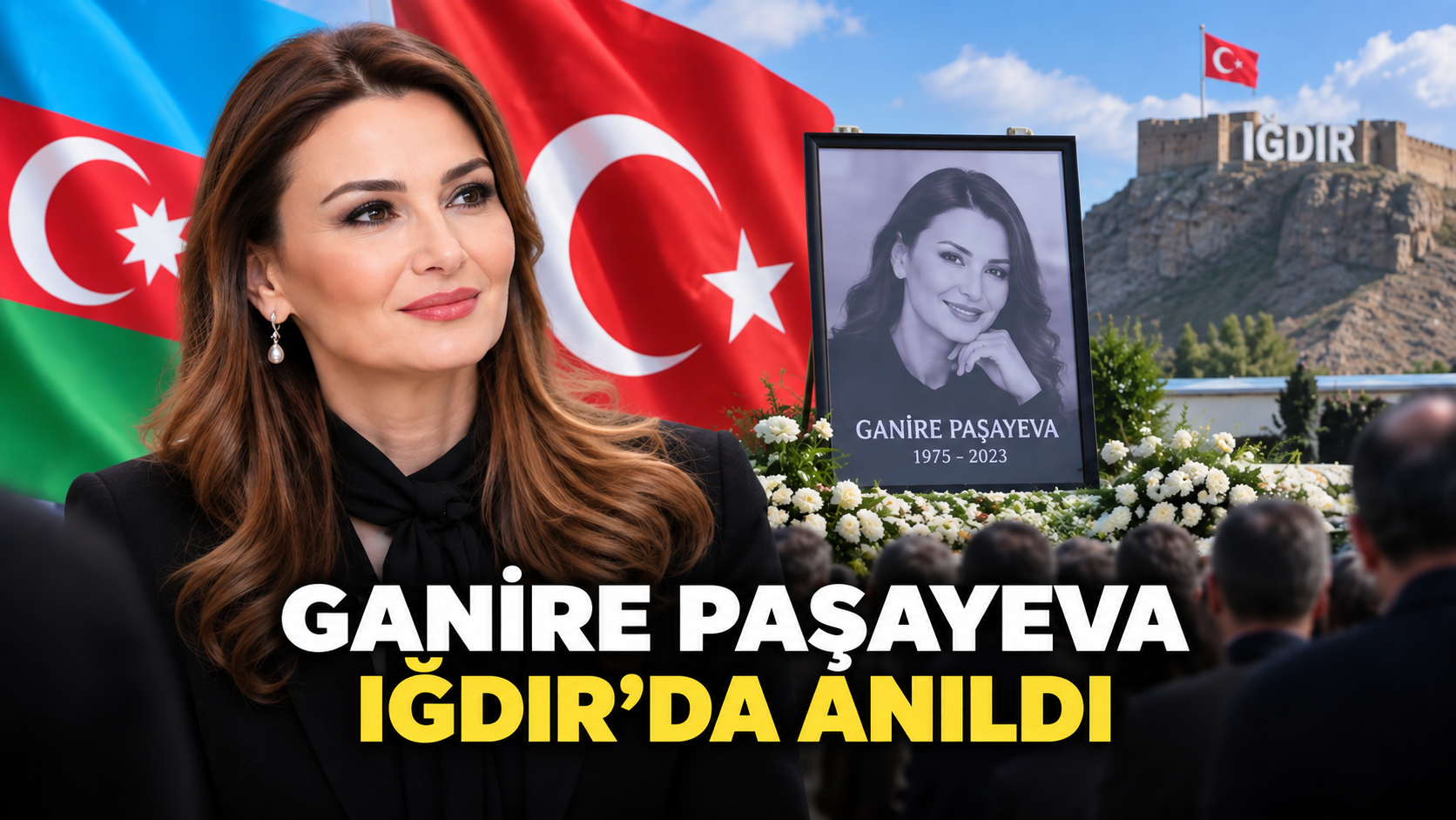 Ganire Paşayeva Iğdır’da Anıldı