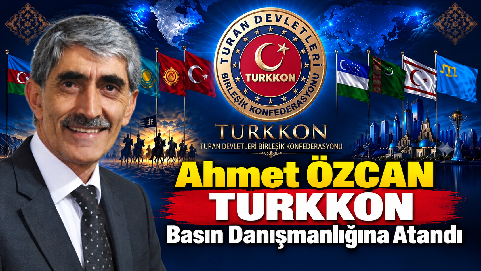 Ahmet Özcan TURKKON Basın Danışmanlığına Getirildi