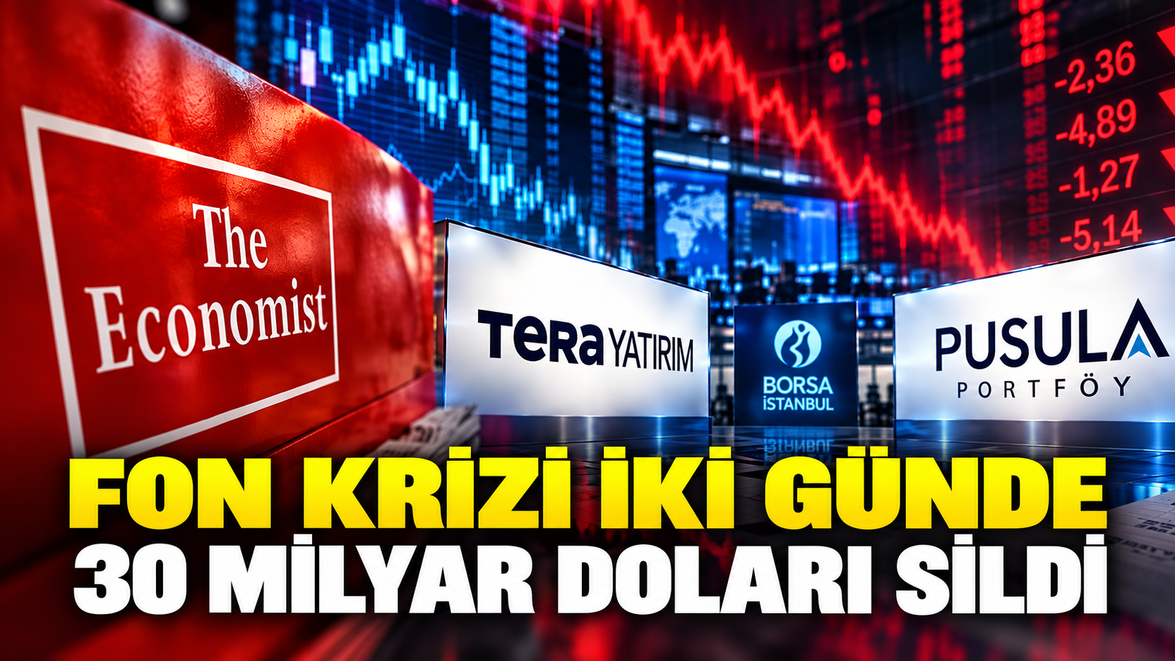 Fon krizi iki günde 30 milyar doları sildi