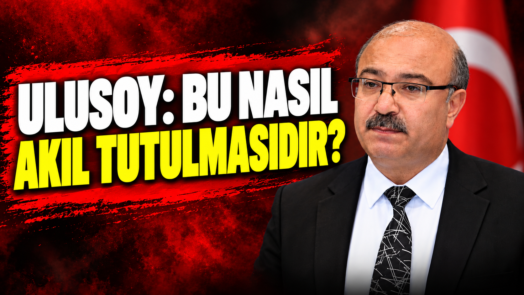 Ulusoy ''Bu Nasıl Akıl Tutulmasıdır''