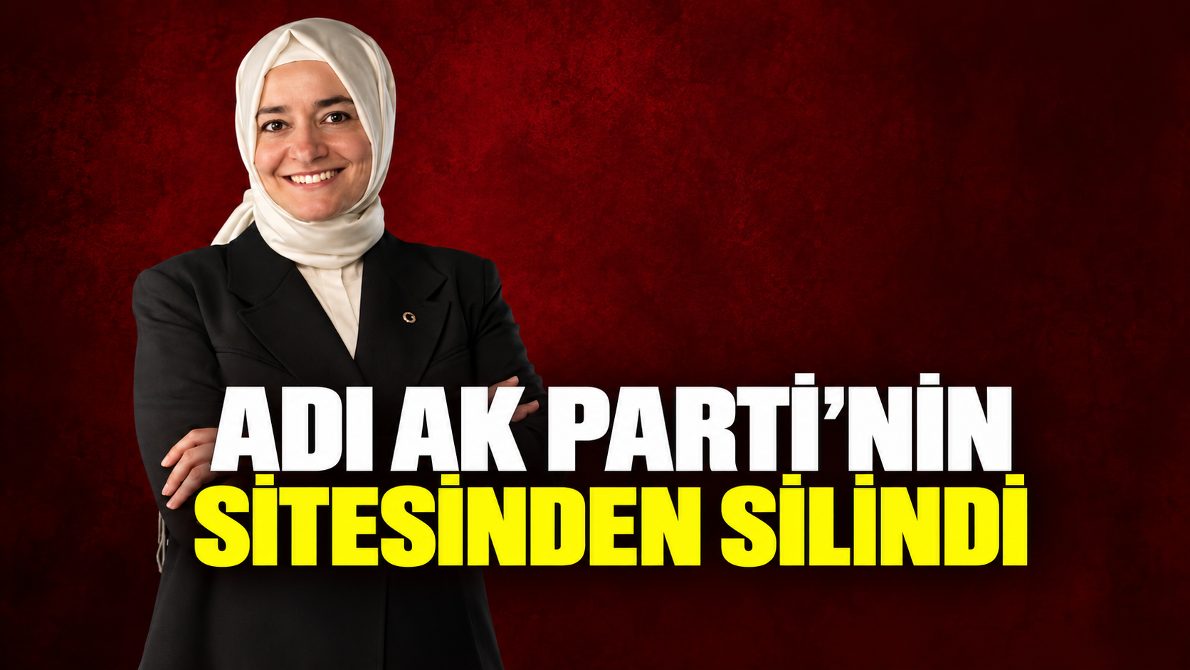 Adı AK Parti’nin sitesinden silindi