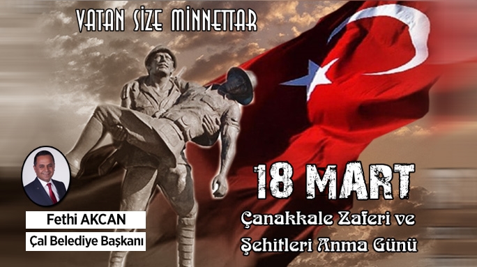 ''Çanakkale Şehitlerimizi saygı ve rahmetle anıyorum''