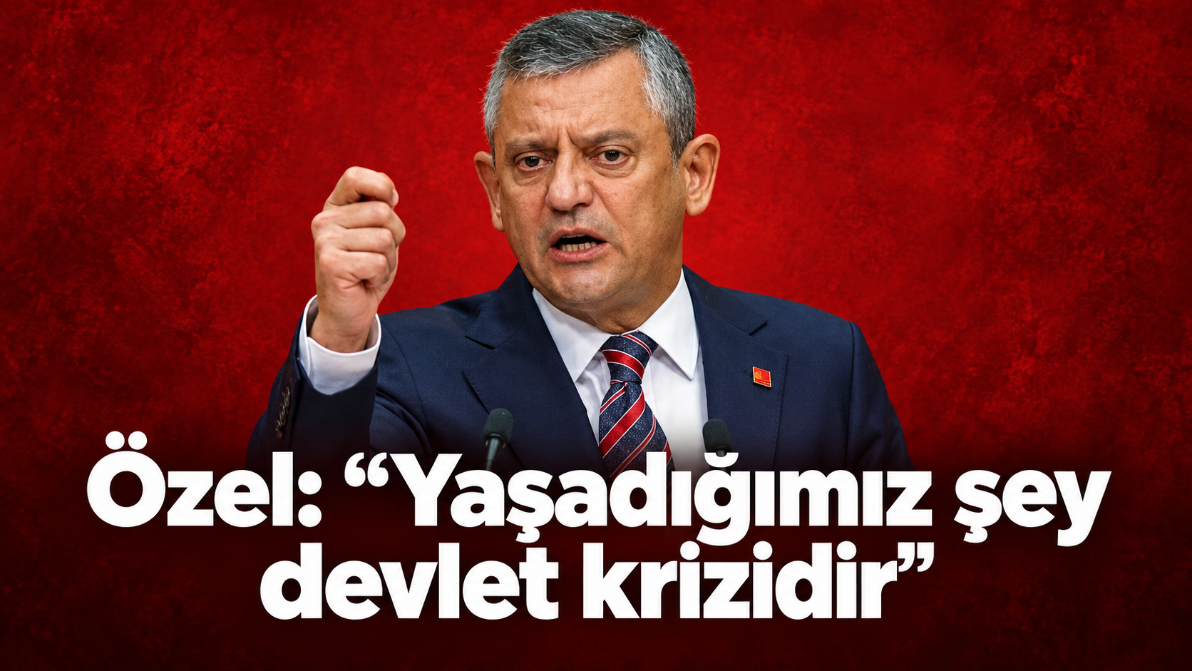 Özel ''Yaşadığımız şey devlet krizidir''