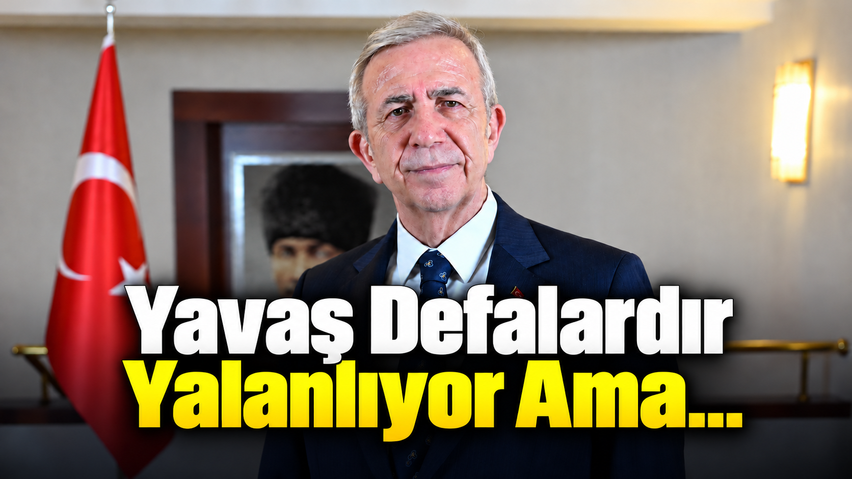 Yavaş Defalardır Yalanlıyor Ama...