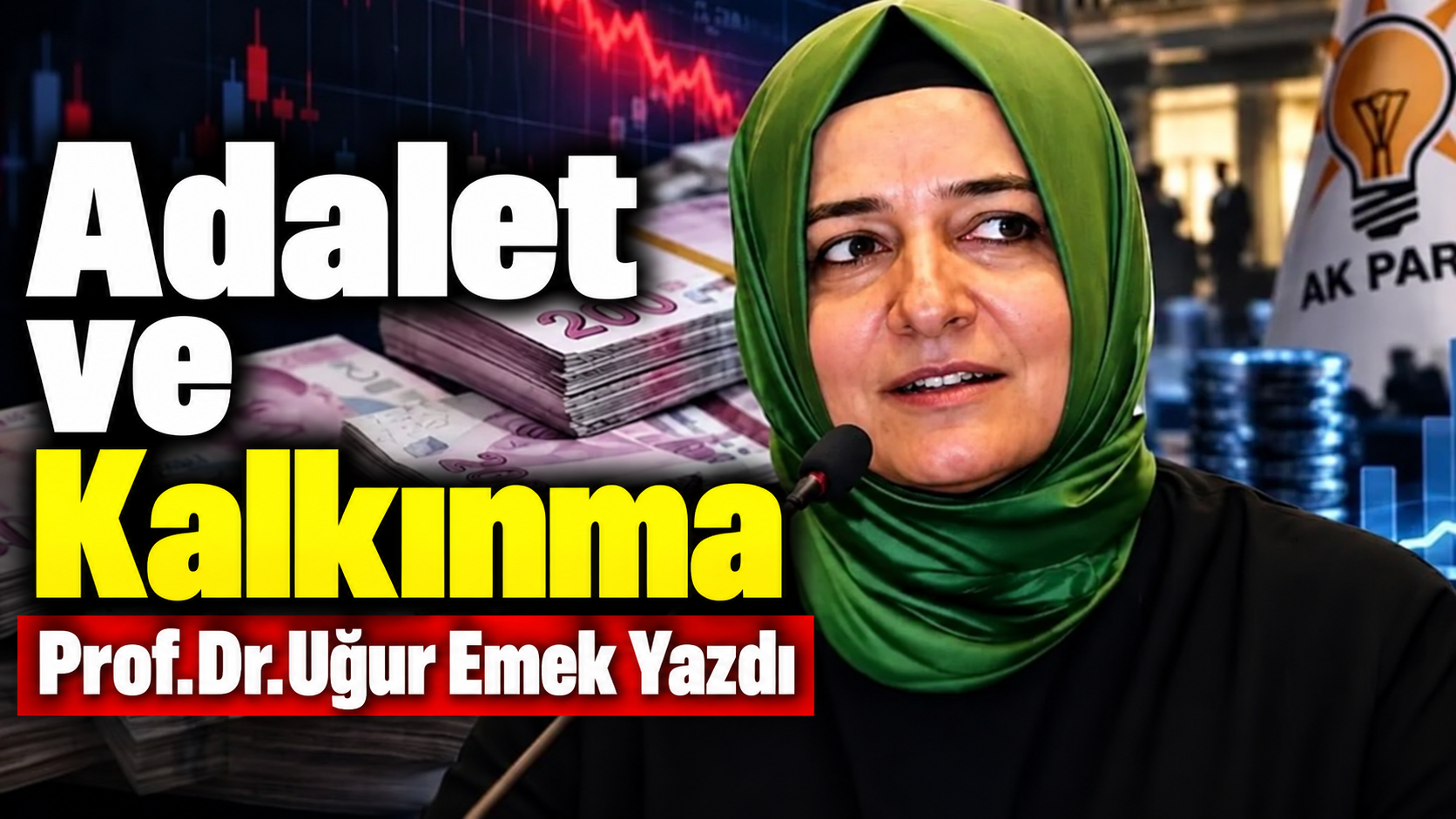 Adalet ve kalkınma!