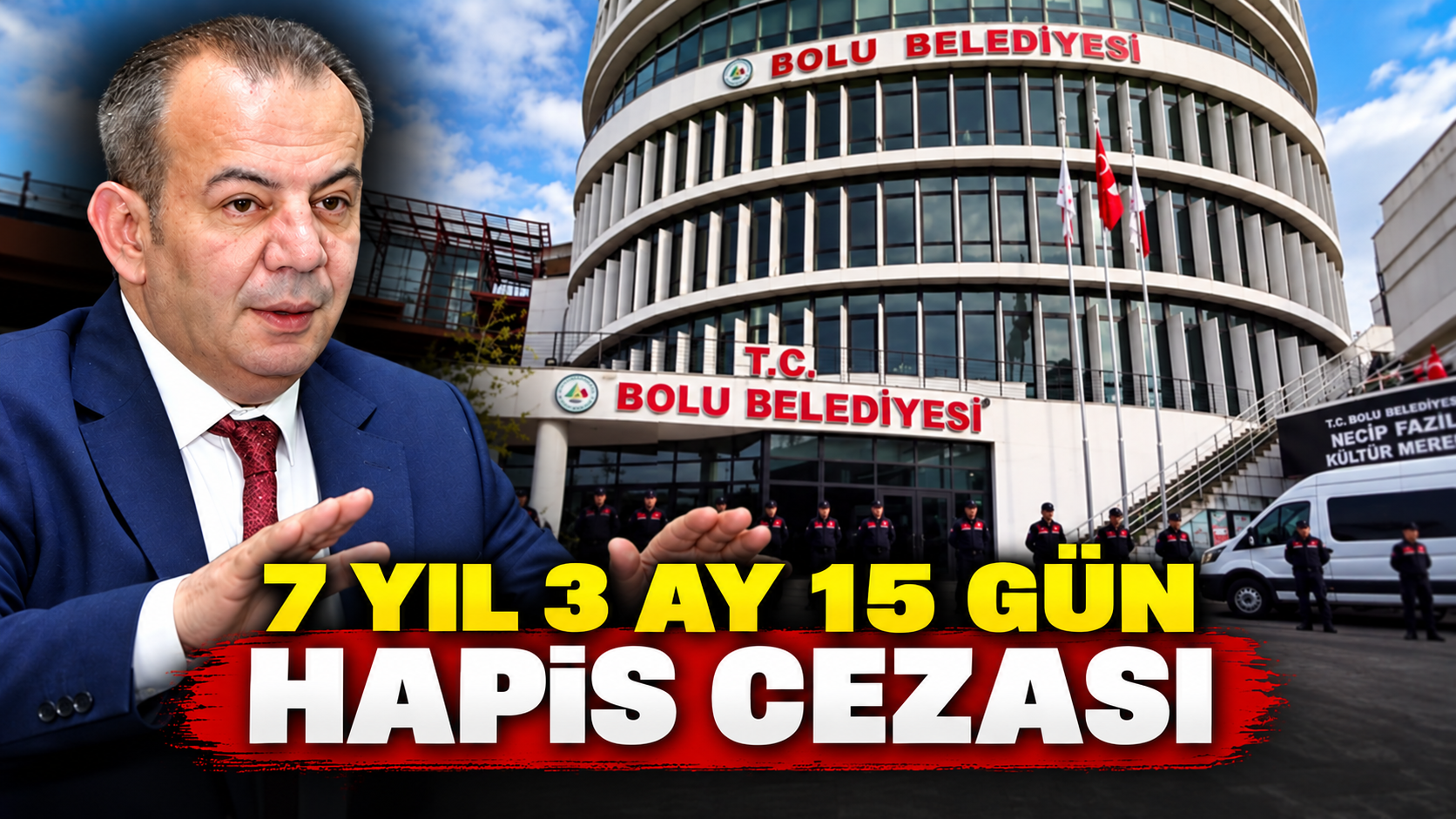Tanju Özcan’a 7 yıl 3 ay 15 gün hapis cezası