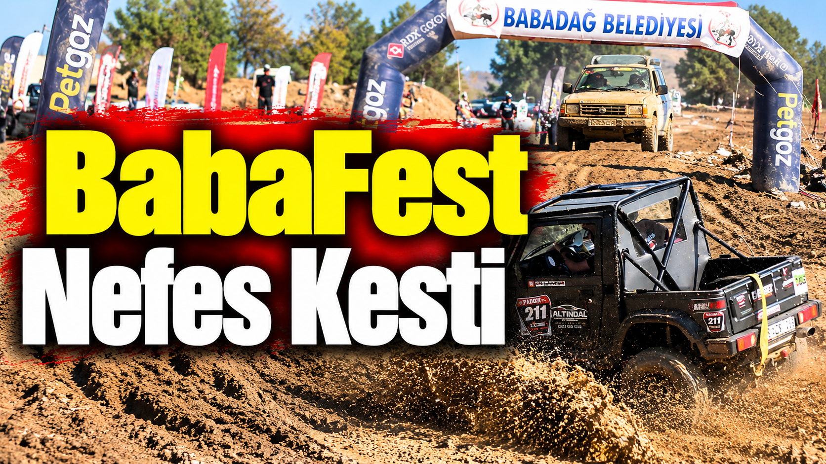 BABAFEST'İN FİNAL GÜNÜNDE OFF-ROAD COŞKUSU