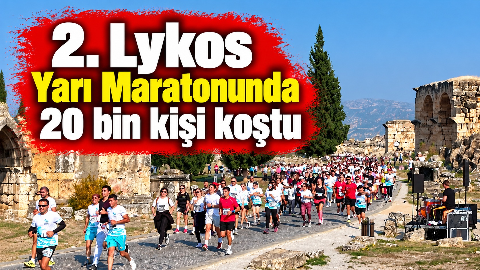 LYKOS YARI MARATONU'DA 20 BİN KİŞİ KOŞTU