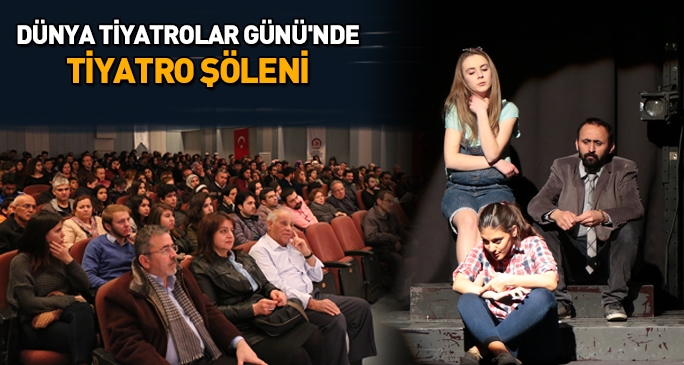 Dünya Tiyatrolar Günü'nde tiyatro şöleni