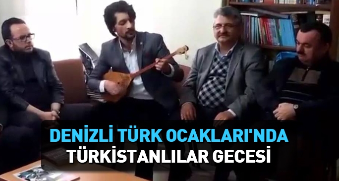 Denizli Türk Ocakları'nda Türkistanlılar gecesi