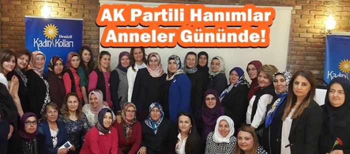 AK Partili Hanımlar Anneler Gününde!