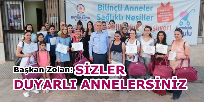 Anne Adaylarının Sertifikaları Başkan Zolan’dan