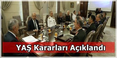 YAŞ Kararları Açıklandı