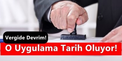 Vergide Devrim! O Uygulama Tarih Oluyor