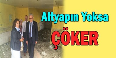Altyapınız Eksikse Belediyecilik Çöker!