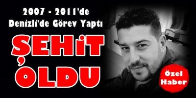 Çivril'de Görev Yaptı,Van'da Şehit Düştü