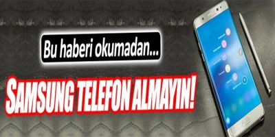 Samsung Telefon Kullananlara Büyük Şok