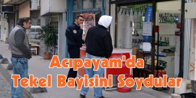 Acıpayam'da Tekel Bayisini Soydular