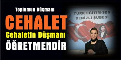 Cehalet Toplumun Düşmanıdır...