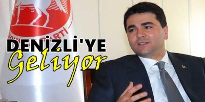 DP Genel Başkanı Uysal Denizli'ye Geliyor