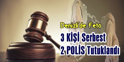 Denizli’de FETÖ’nün emniyet yapılanmasında...