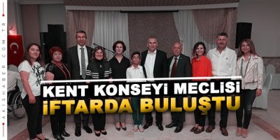 Kent Konseyi Meclisleri iftarda buluştu