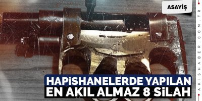 Hapishanelerde Yapılan En Akılalmaz 8 Silah