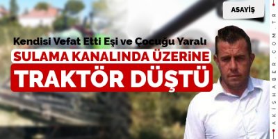 Traktör Çivril'de Can Aldı