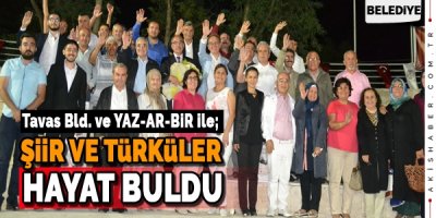 Şiir ve Türküler Tavas'ta Can Buldu