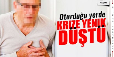 Kalp Krizi Geçirerek Hayatını Kaybetti